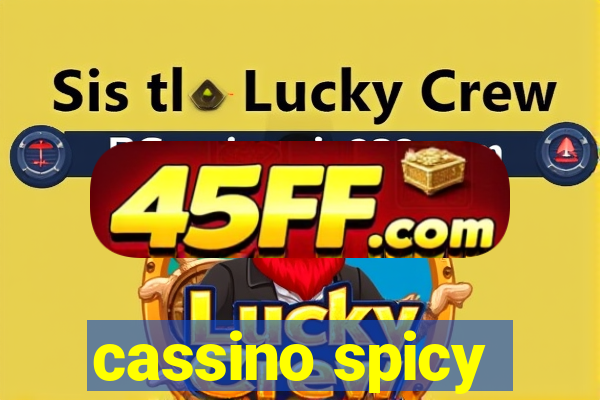 cassino spicy